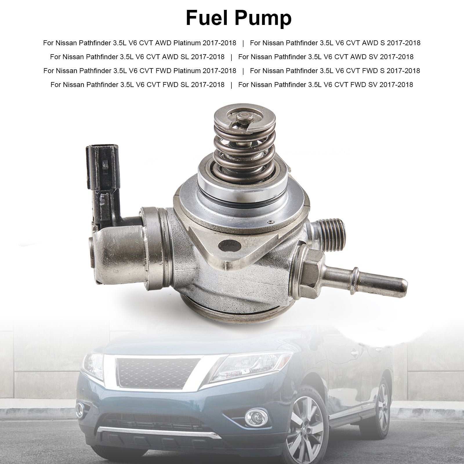 2017-2018 Nissan Pathfinder 3.5L V6 CVT AWD Platinum S SL SV High Pressure Fuel Pump 166306KA0A 166306KA0B Generic